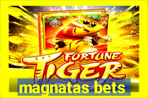 magnatas bets